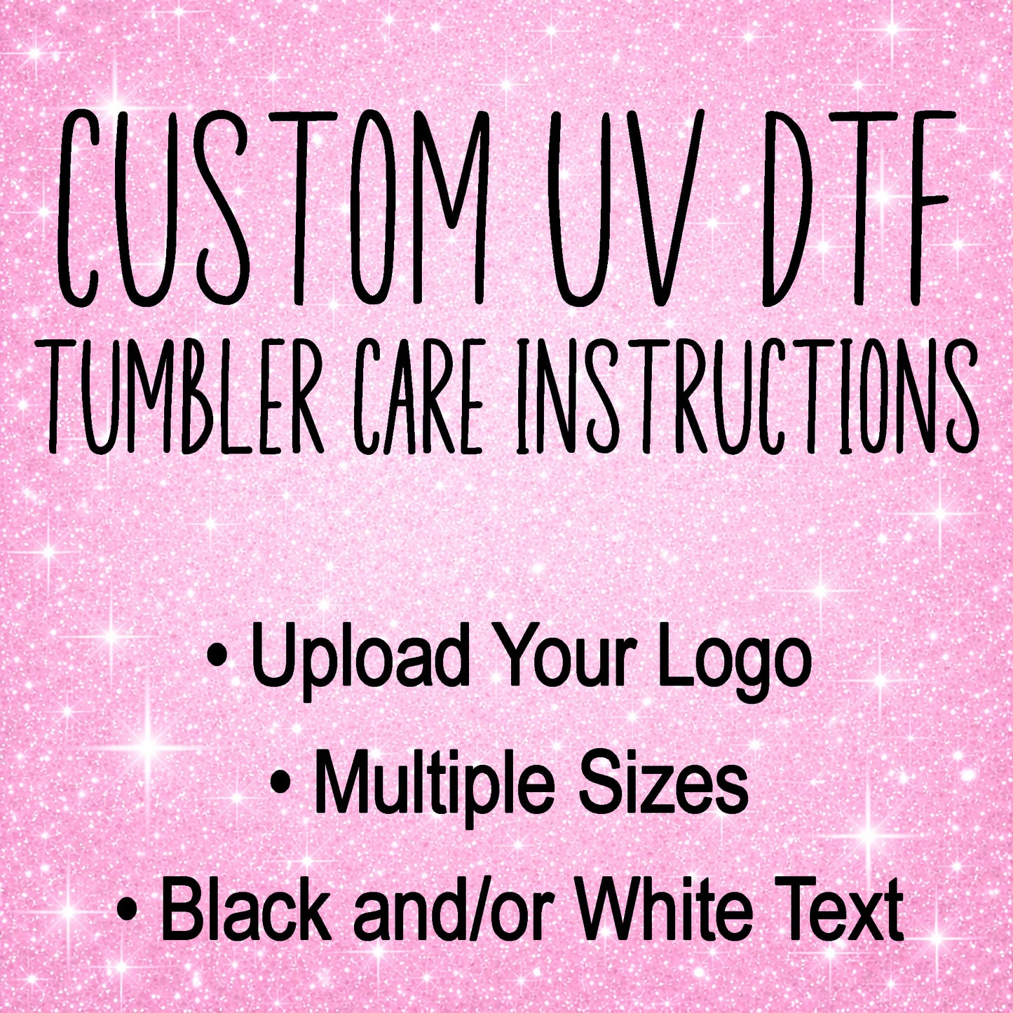 Tumbler Care Instructions UV DTF Decals