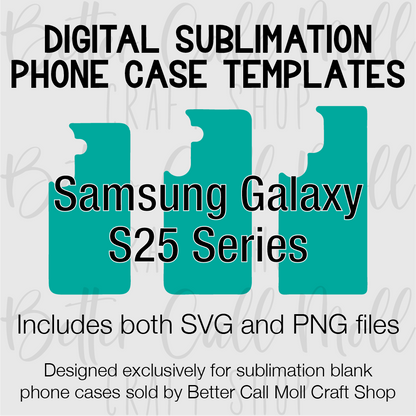 Templates For Sublimation Blank Samsung S25 Series Cases | Digital Download