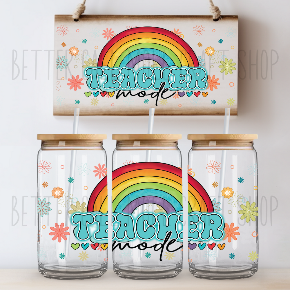 W081 - Teacher Mode UV DTF 16oz Tumbler Wrap