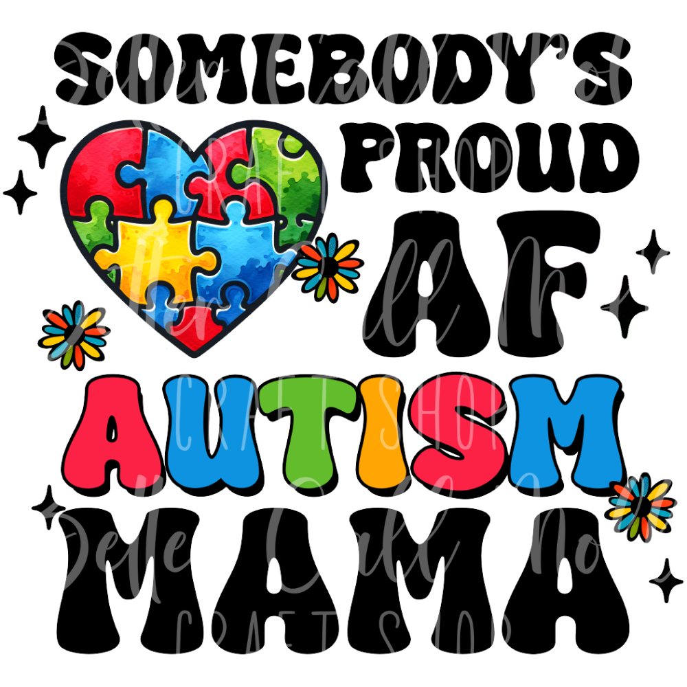 Proud AF Autism Mama UV DTF Decal