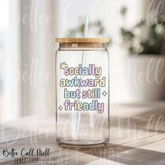D221 - Socially Awkward But Still Friendly Pastel UV DTF Decal