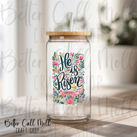 He is Risen Floral UV DTF Decal
