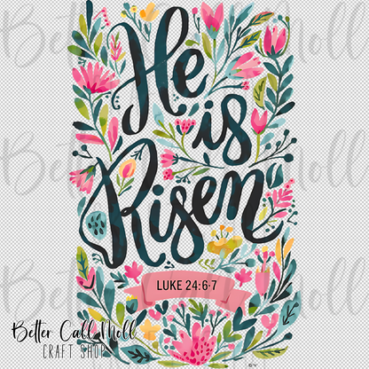 He is Risen Floral UV DTF Decal
