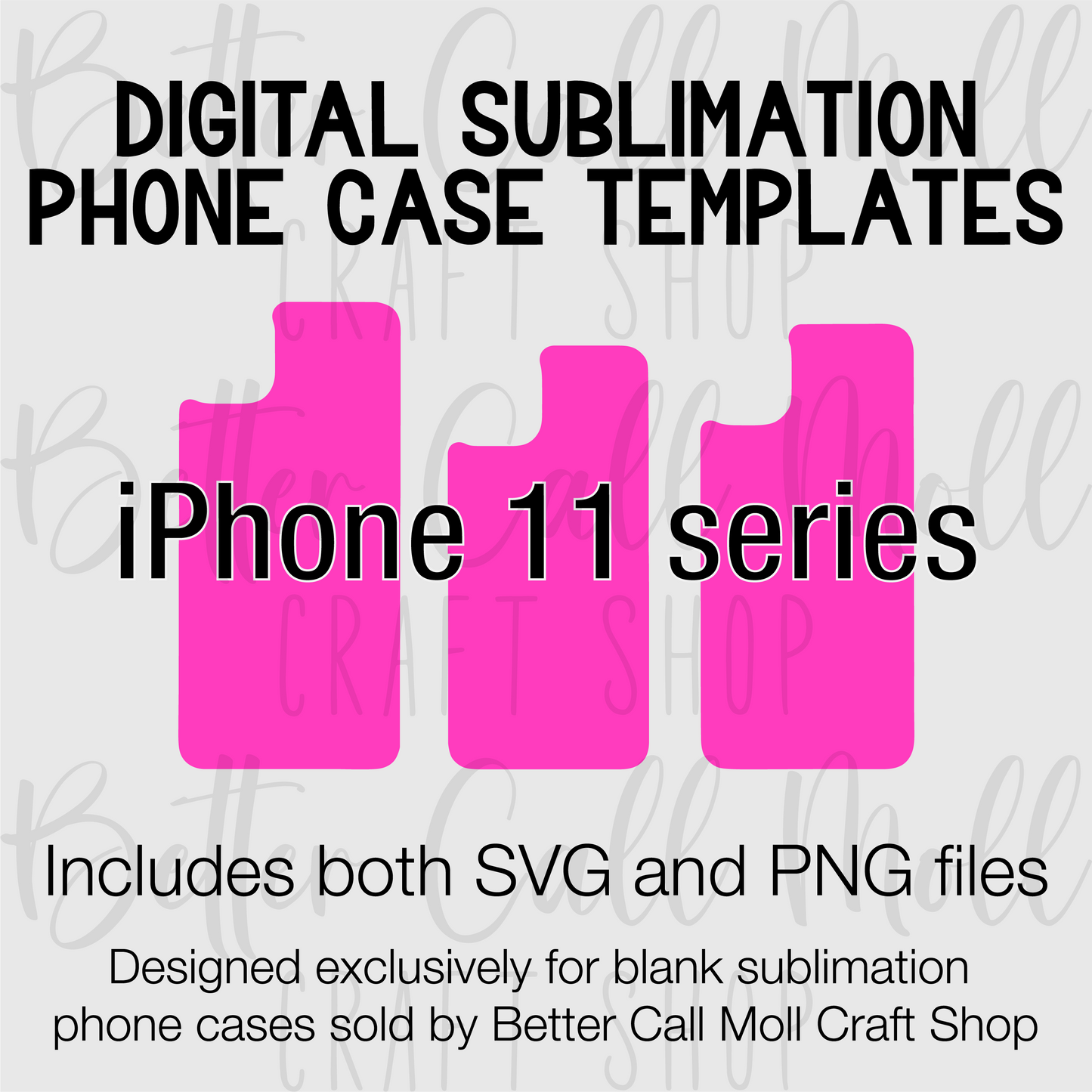 Templates for Sublimation Blank iPhone 11 Series Cases