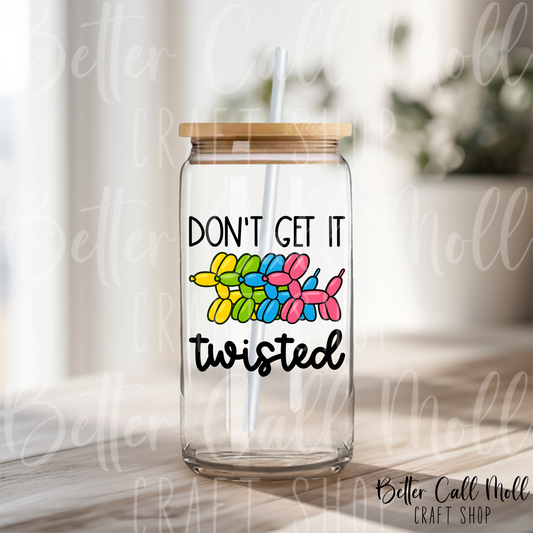 D131 - Don't Get It Twisted Balloon Animals UV DTF Decal