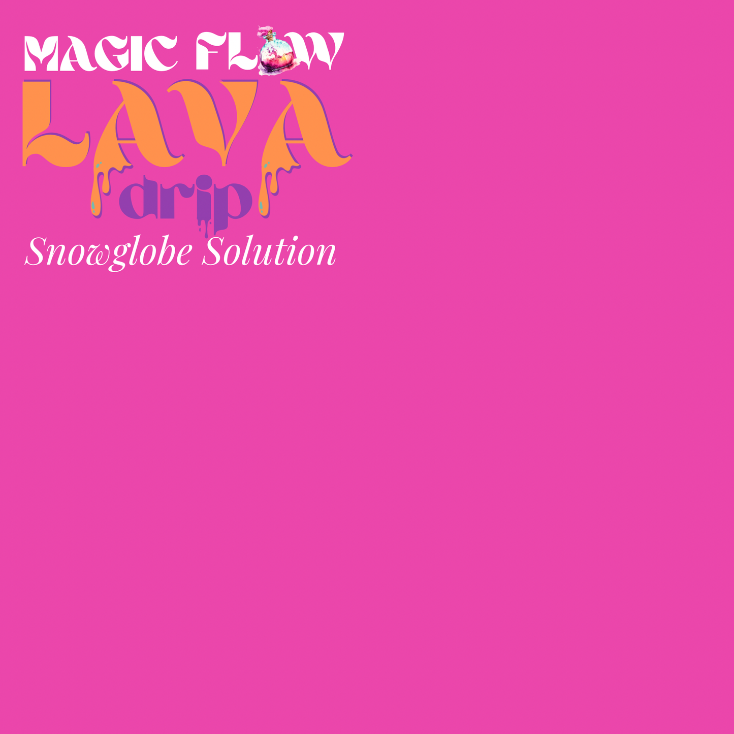 Magic Flow™ LAVA Drip