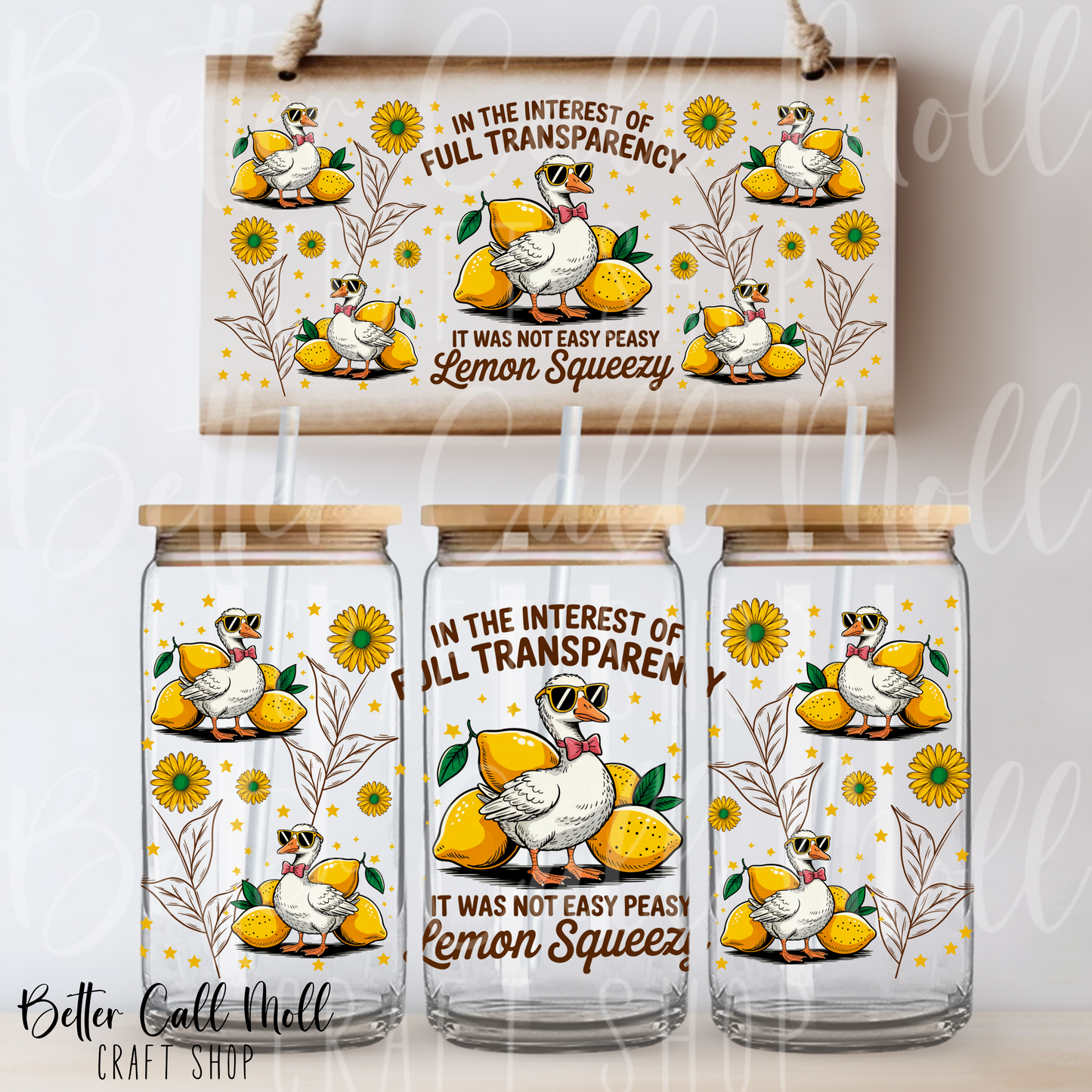 W158 - It Was Not Easy Peasy Lemon Squeezy UV DTF 16oz Tumbler Wrap