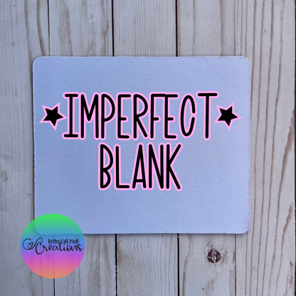 *IMPERFECT* Mousepad Sublimation Blanks