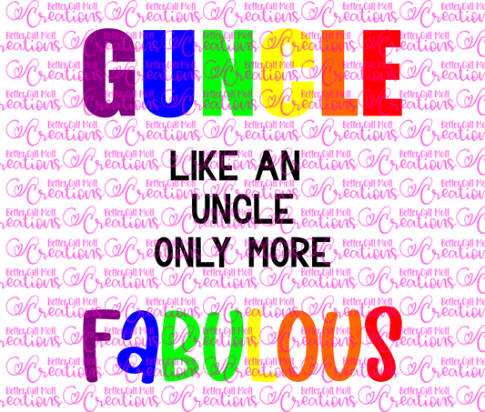 GUNCLE LIke an Uncle Only More Fabulous SVG and PNG