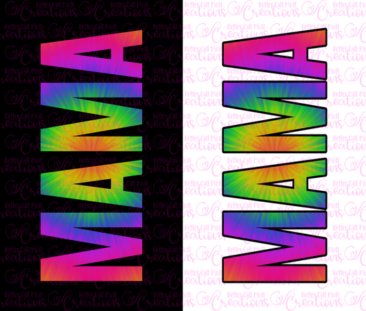 MAMA Tie Dye Rainbow DIGITAL Tumbler Wrap - PNG - Sublimation or Waterslide Wrap