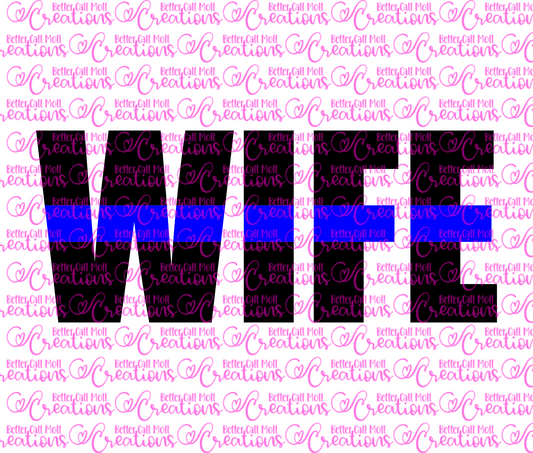 Thin Blue Line Wife SVG and PNG