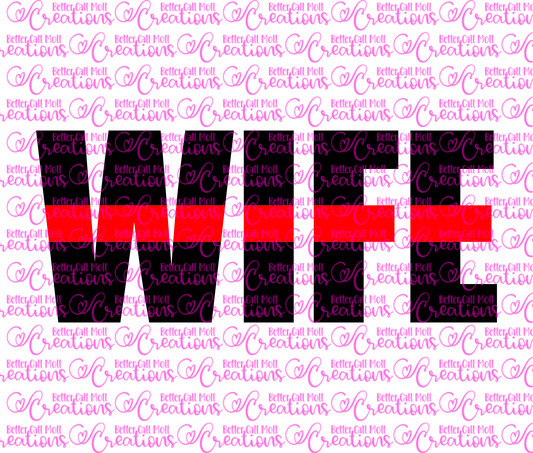 Thin Red Line Wife SVG and PNG | Firefighter's Wife